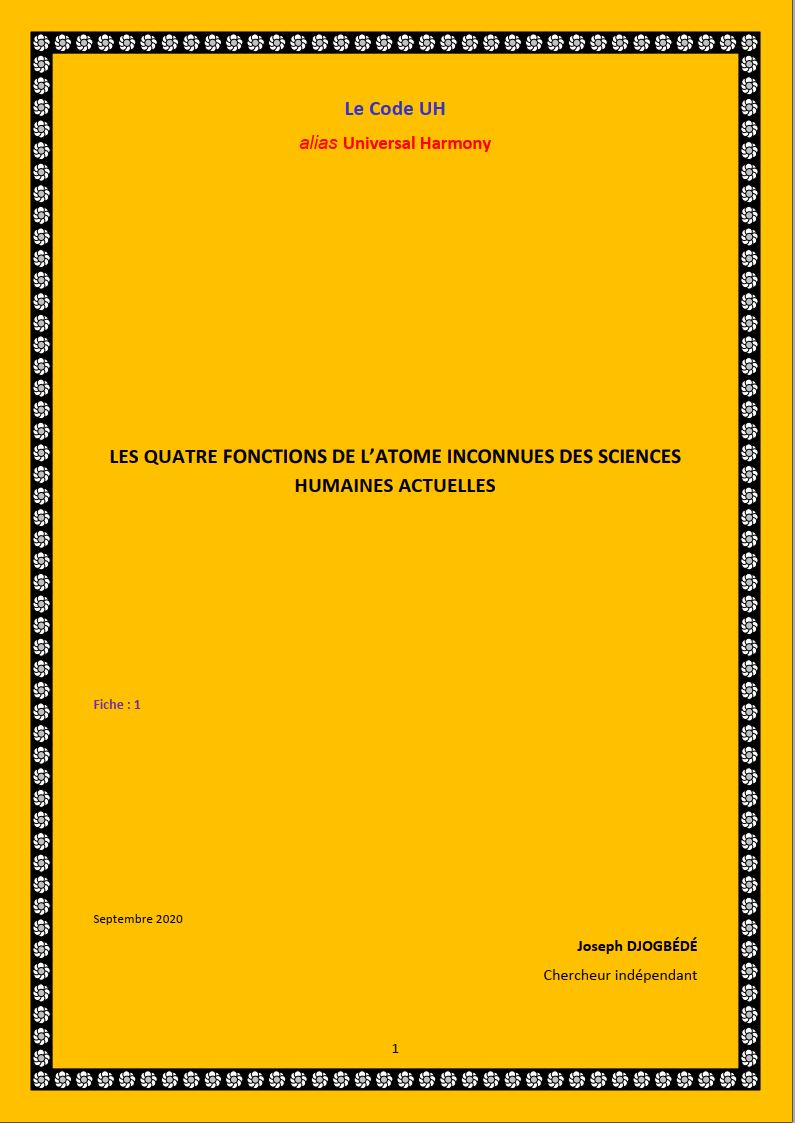Fiche 01: LES QUATRE FONCTIONS DE L’ATOME INCONNUES DES SCIENCES HUMAINES ACTUELLES