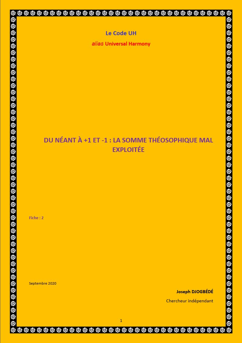Fiche 02: DU NÉANT À +1 ET -1 : LA SOMME THÉOSOPHIQUE MAL EXPLOITÉE