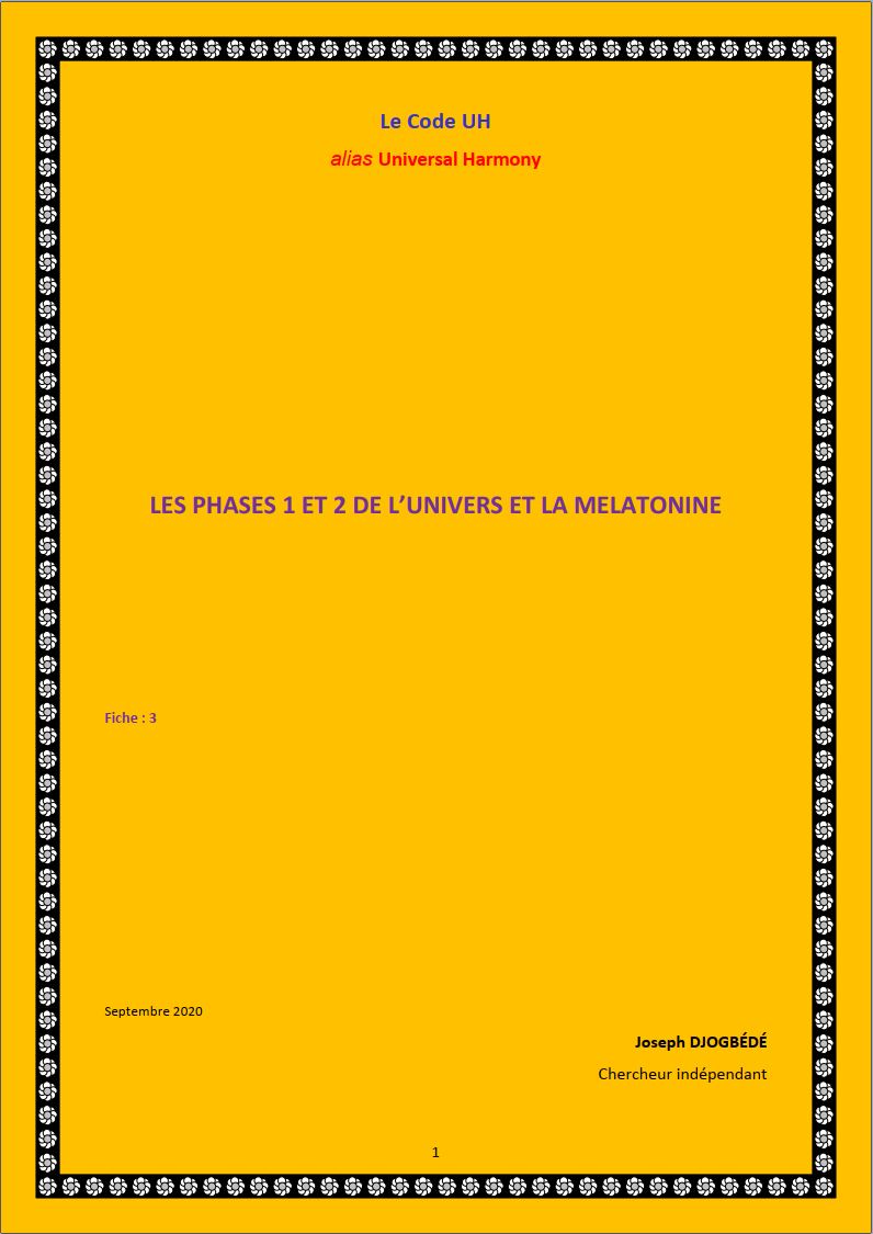 Fiche 03: LES PHASES 1 ET 2 DE L’UNIVERS ET LA MELATONINE