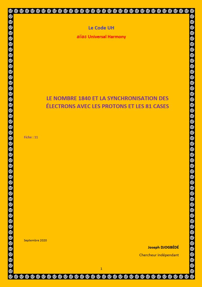 Fiche 11: LE NOMBRE 1840 ET LA SYNCHRONISATION DES ÉLECTRONS AVEC LES PROTONS ET LES 81 CASES