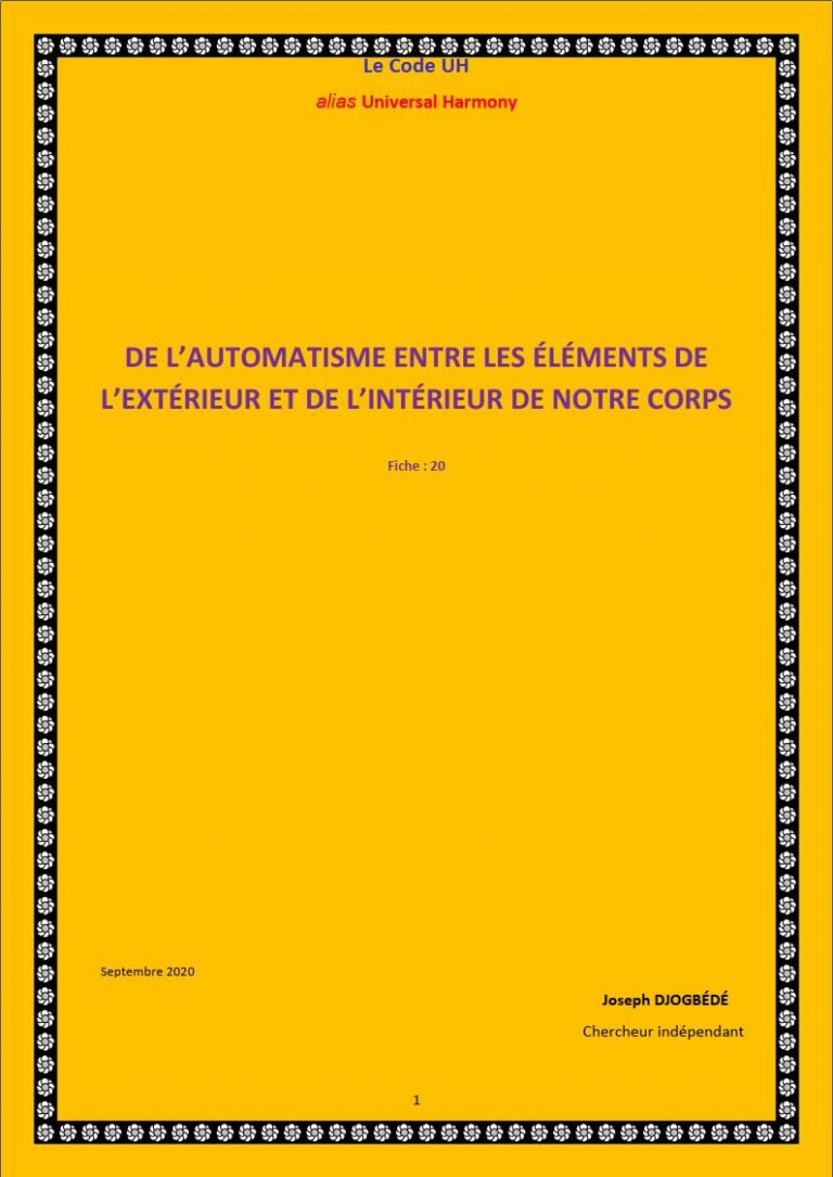 Fiche 20: DE L’AUTOMATISME ENTRE LES ÉLÉMENTS DE L’EXTÉRIEUR ET DE L’INTÉRIEUR DE NOTRE CORPS