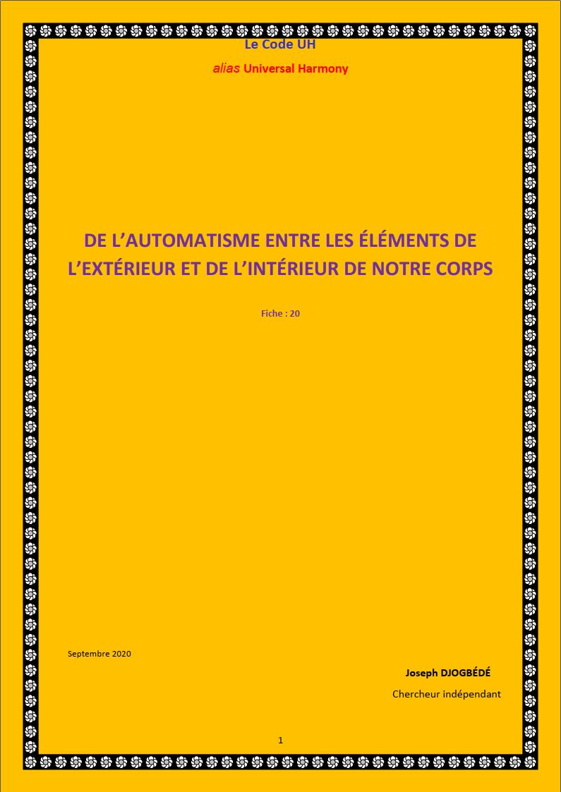 Fiche 20: DE L’AUTOMATISME ENTRE LES ÉLÉMENTS DE L’EXTÉRIEUR ET DE L’INTÉRIEUR DE NOTRE CORPS