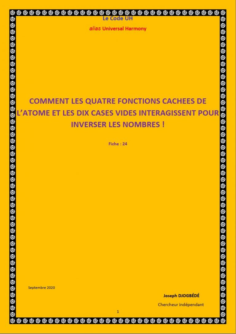 Fiche 24: COMMENT LES QUATRE FONCTIONS CACHEES DE L’ATOME ET LES DIX CASES VIDES INTERAGISSENT POUR INVERSER LES NOMBRES!