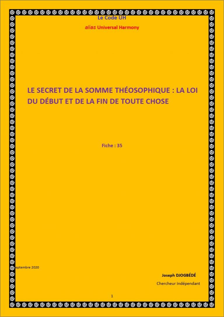 Fiche 35: LE SECRET DE LA SOMME THÉOSOPHIQUE: LA LOI DU DÉBUT ET DE LA FIN DE TOUTE CHOSE