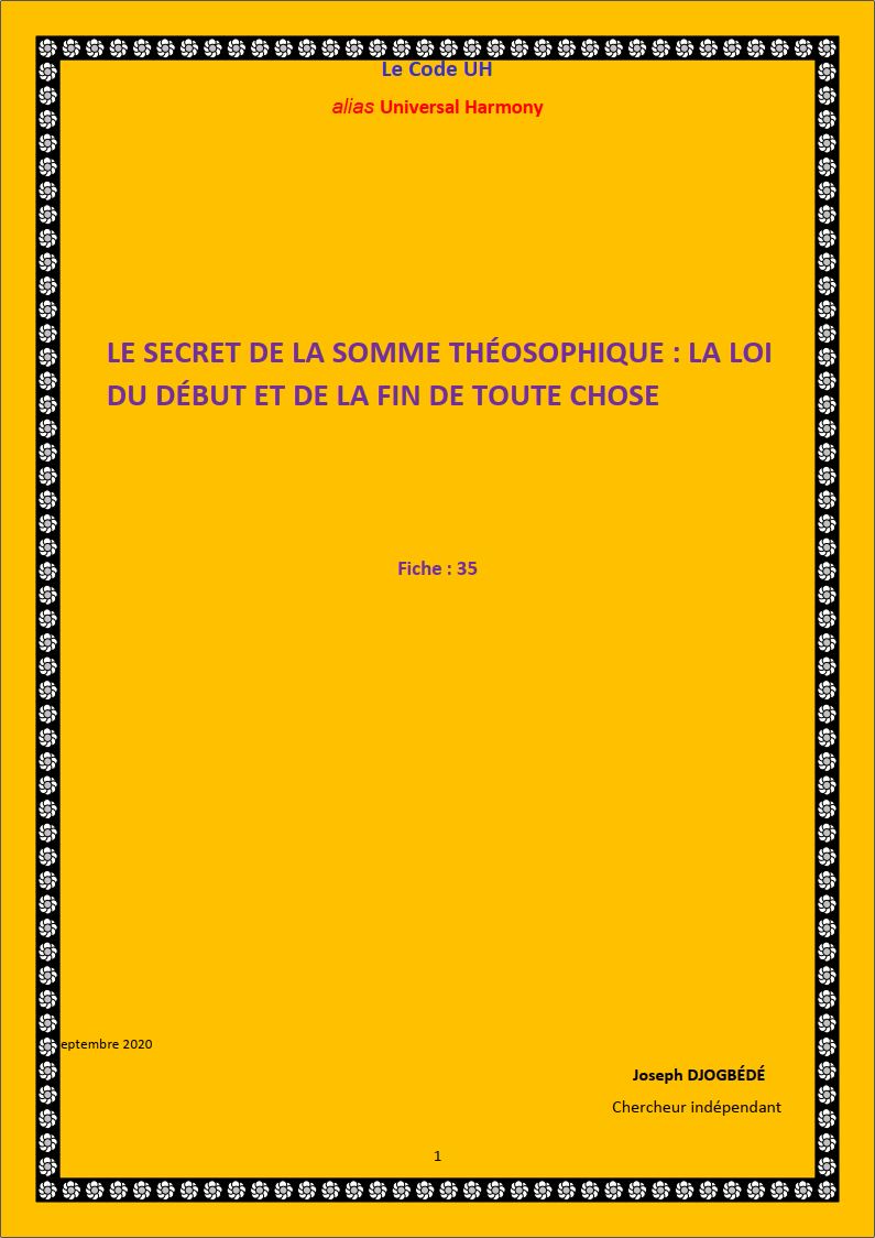 Fiche 35: LE SECRET DE LA SOMME THÉOSOPHIQUE: LA LOI DU DÉBUT ET DE LA FIN DE TOUTE CHOSE