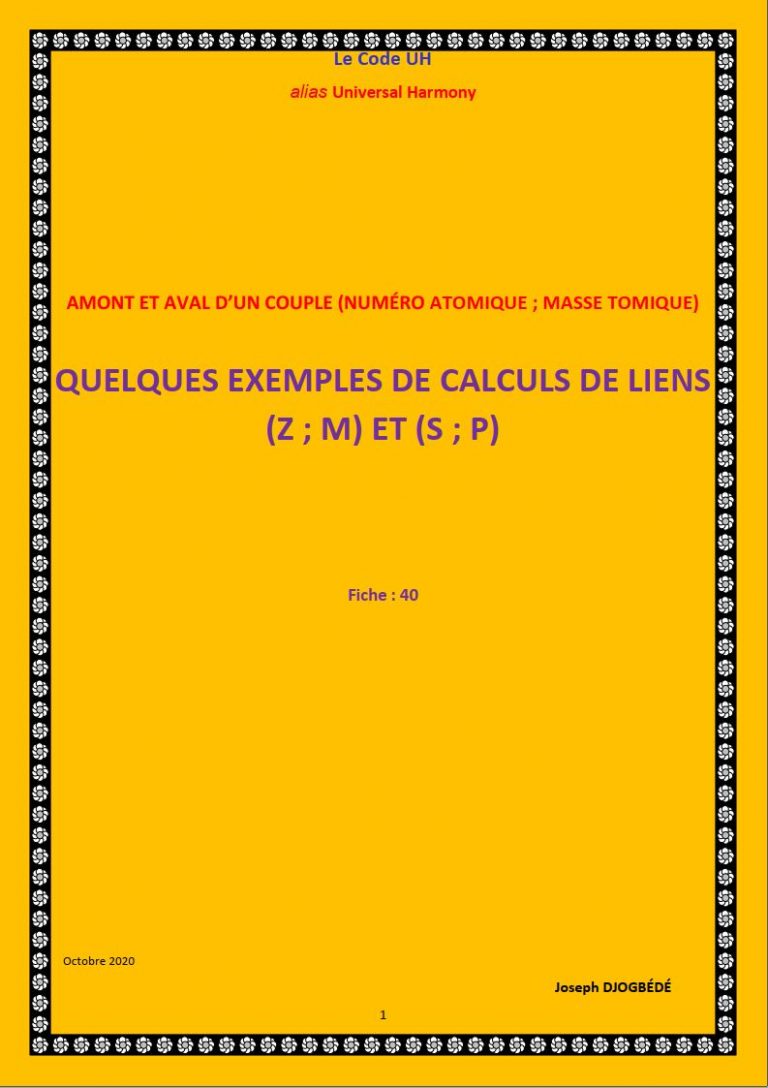 FICHE 40: QUELQUES EXEMPLES DE CALCULS DE LIENS NUMÉRO ATOMIQUE / MASSE TOMIQUE (Z ; M) ET (S ; P)