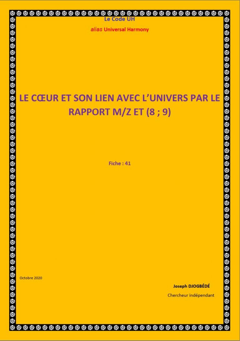 Fiche 41: LE CŒUR ET SON LIEN AVEC L’UNIVERS PAR LE RAPPORT M_Z et (8;9)