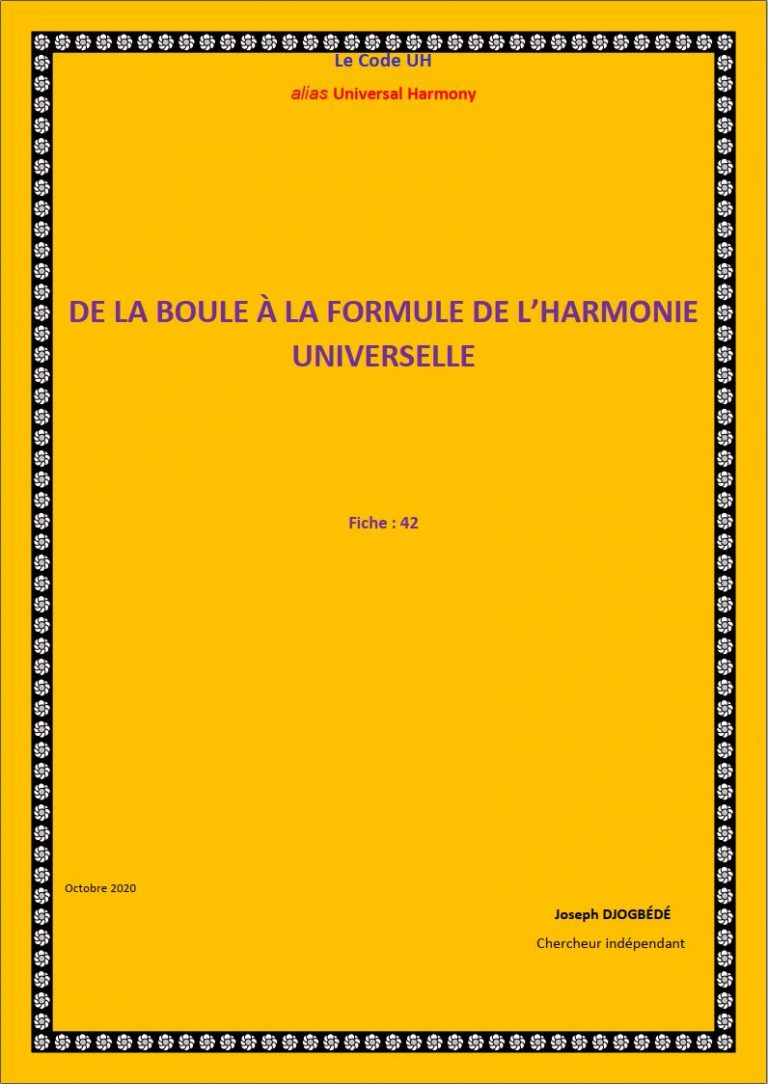 Fiche 42: DE LA BOULE À LA FORMULE DE L’HARMONIE UNIVERSELLE