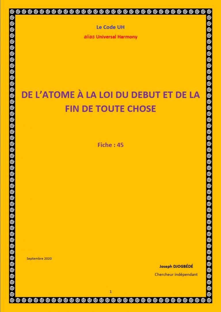 Fiche 45: DE L’ATOME À LA LOI DU DEBUT ET DE LA FIN DE TOUTE CHOSE