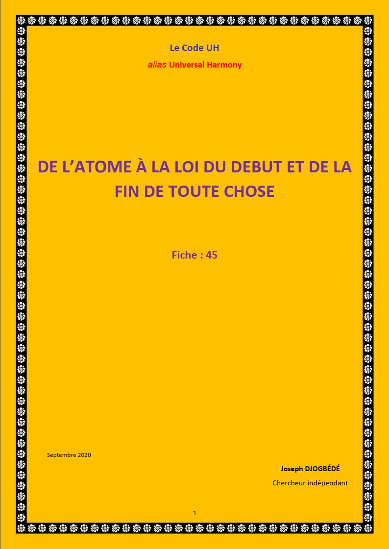 Fiche 45: DE L’ATOME À LA LOI DU DEBUT ET DE LA FIN DE TOUTE CHOSE