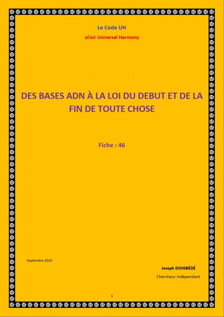 Fiche 46 : DES BASES ADN À LA LOI DU DEBUT ET DE LA FIN DE TOUTE CHOSE