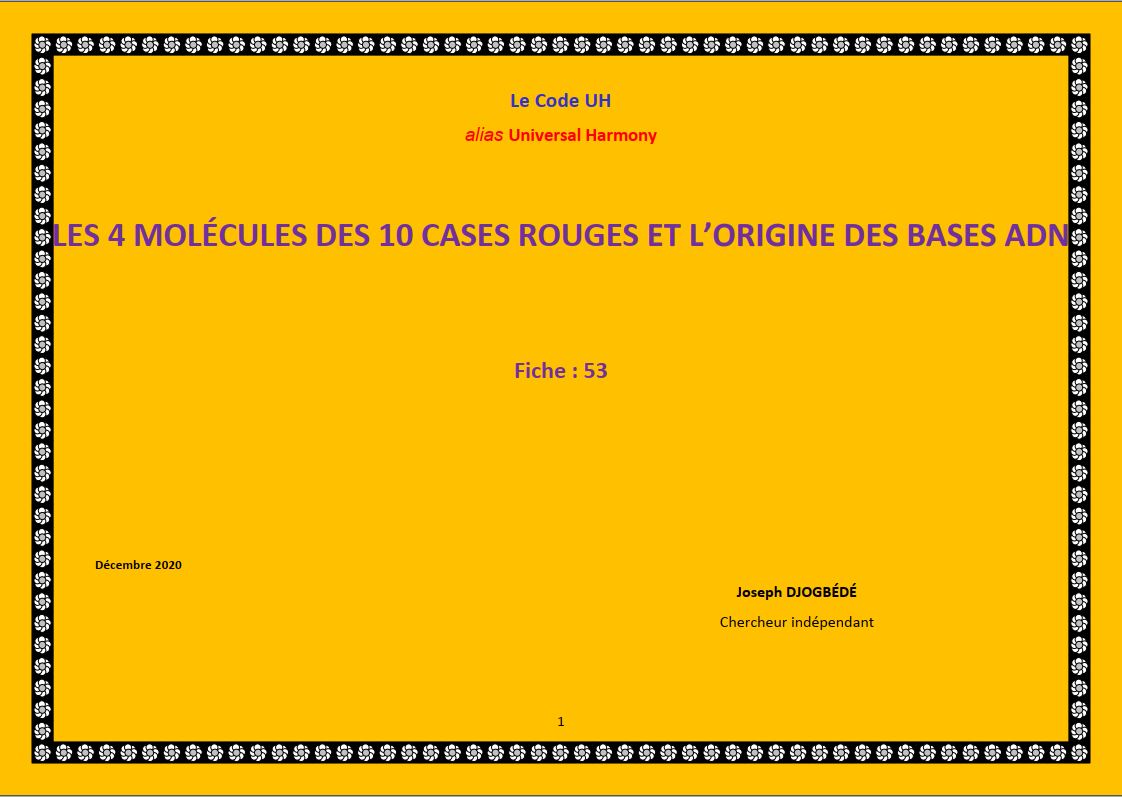 Fiche 53: LES 4 MOLÉCULES DES 10 CASES ROUGES ET L’ORIGINE DES BASES ADN