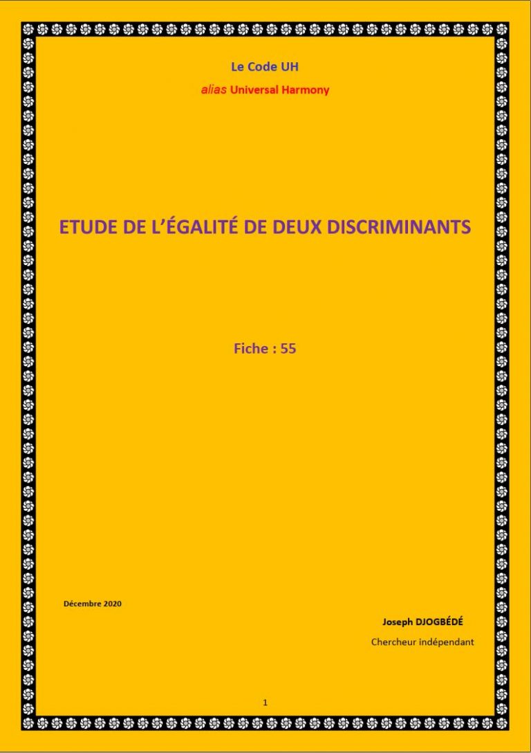 Fiche 55: ETUDE DE L’ÉGALITÉ DE DEUX DISCRIMINANTS
