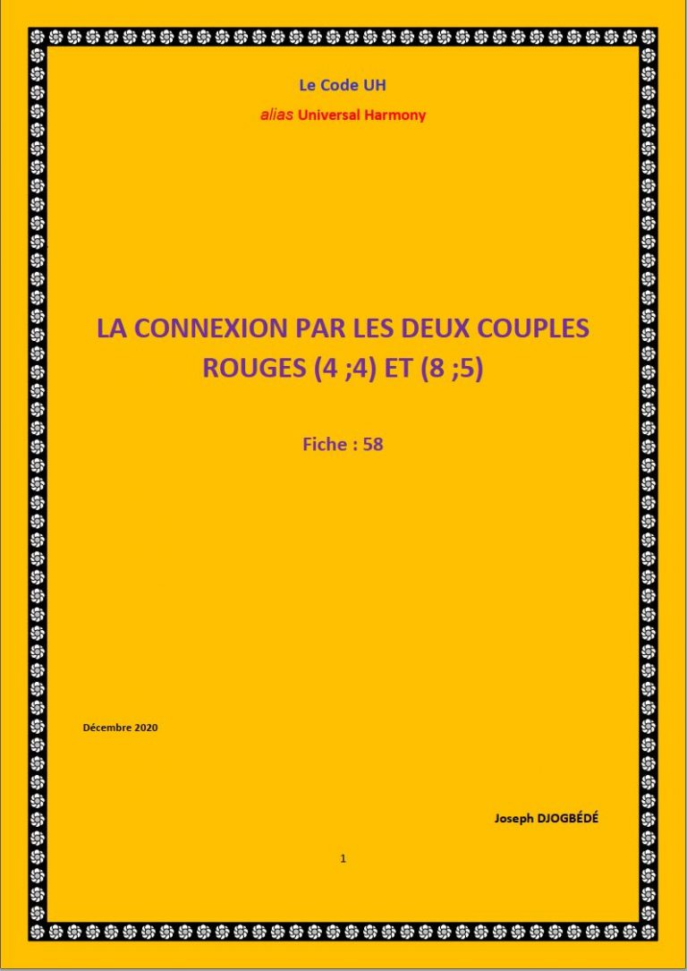 Fiche 58: LA CONNEXION PAR LES DEUX COUPLES ROUGES (4 ;4) ET (8 ;5)