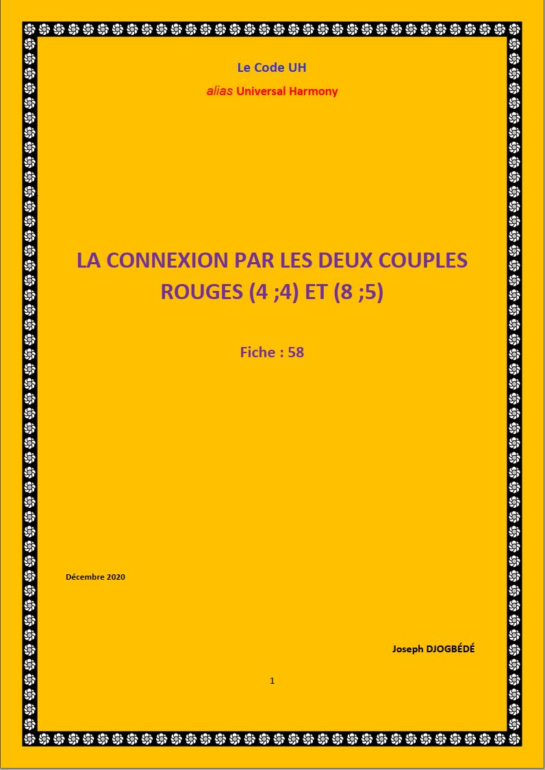 Fiche 58: LA CONNEXION PAR LES DEUX COUPLES ROUGES (4 ;4) ET (8 ;5)